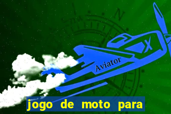 jogo de moto para dar grau